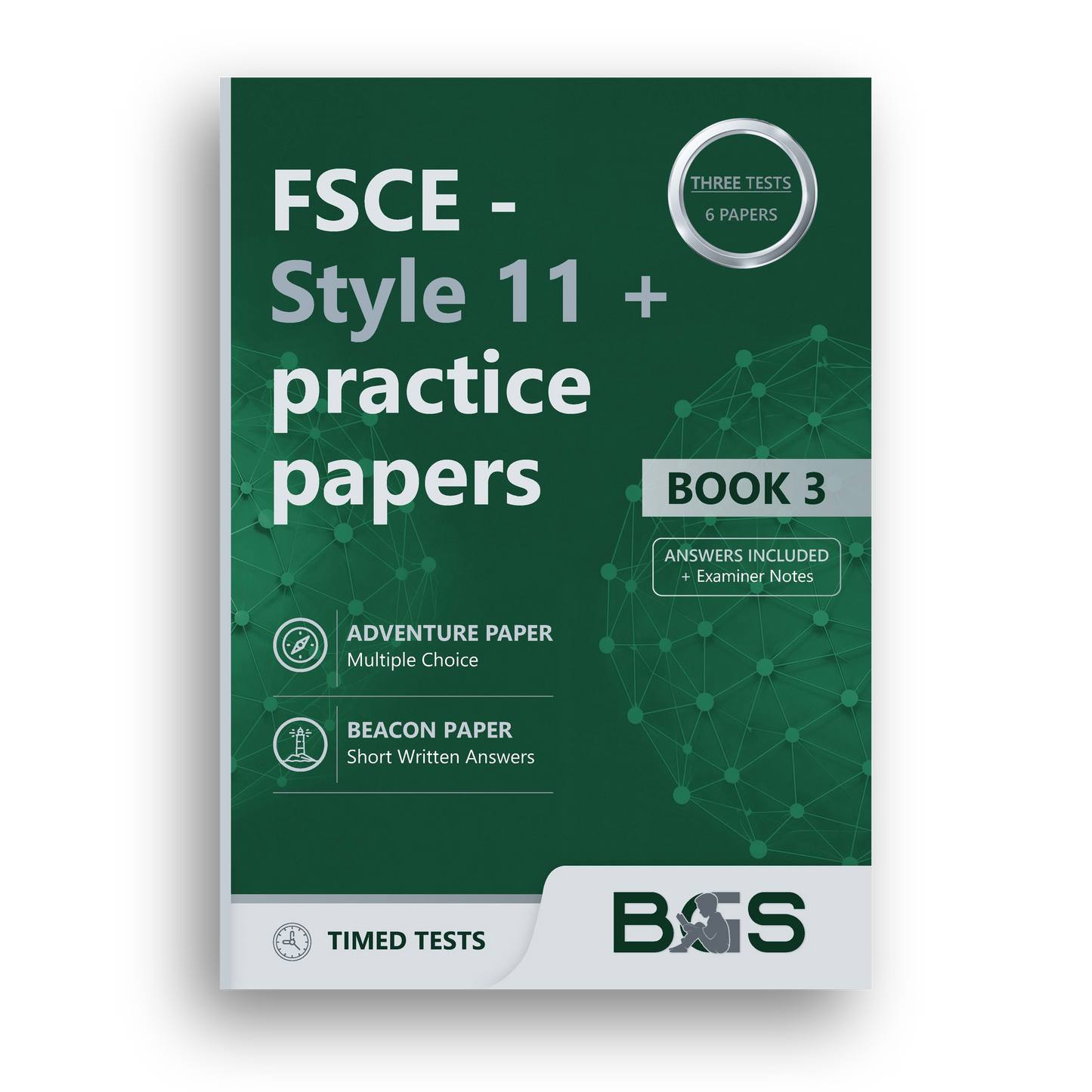 FSCE Style 11+ Practice Papers: Book 3
