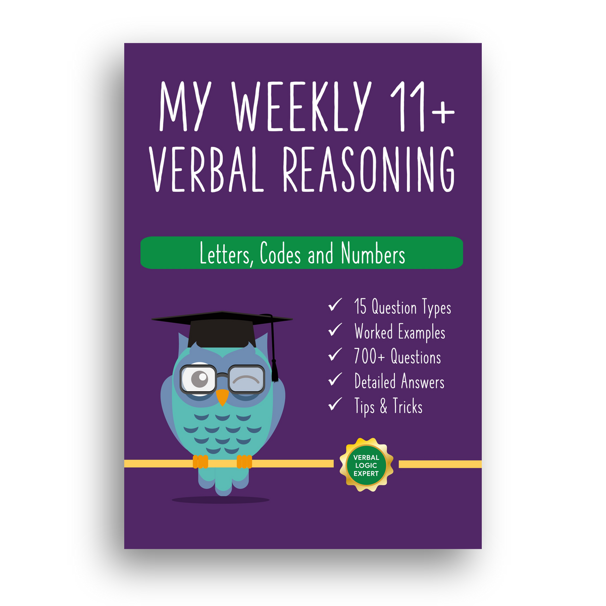 My Weekly 11+ Verbal Reasoning: Letters, Codes and Numbers front cover