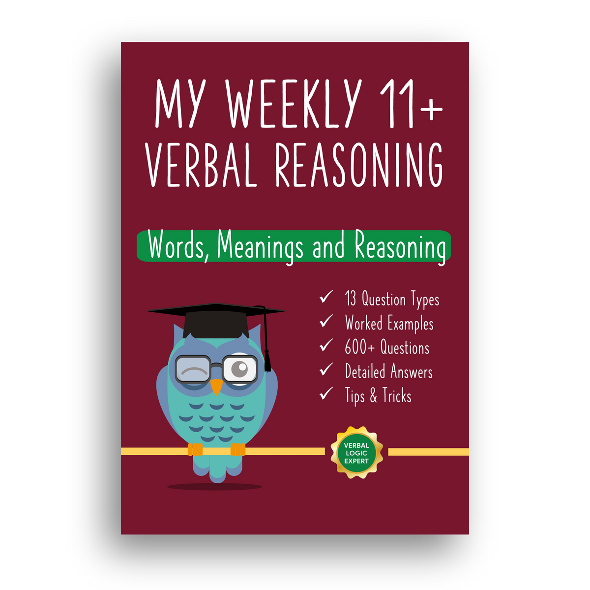 My Weekly 11+ Verbal Reasoning: Words, Meaning and Reasoning front cover