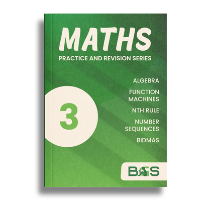 Maths Practice and Revision: Book 3 - Algebra, Sequences and BIDMAS
