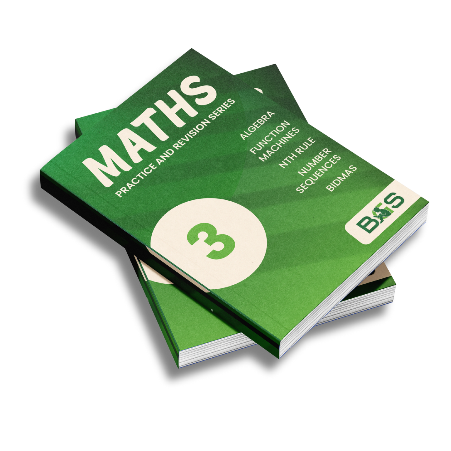 Maths Practice and Revision: Book 3 - Algebra, Sequences and BIDMAS