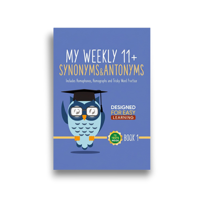 My Weekly 11+ Synonyms and Antonyms