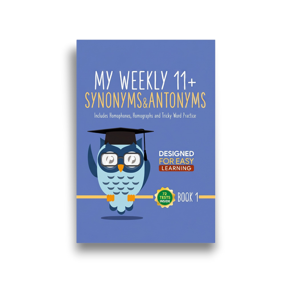 My Weekly 11+ Synonyms and Antonyms