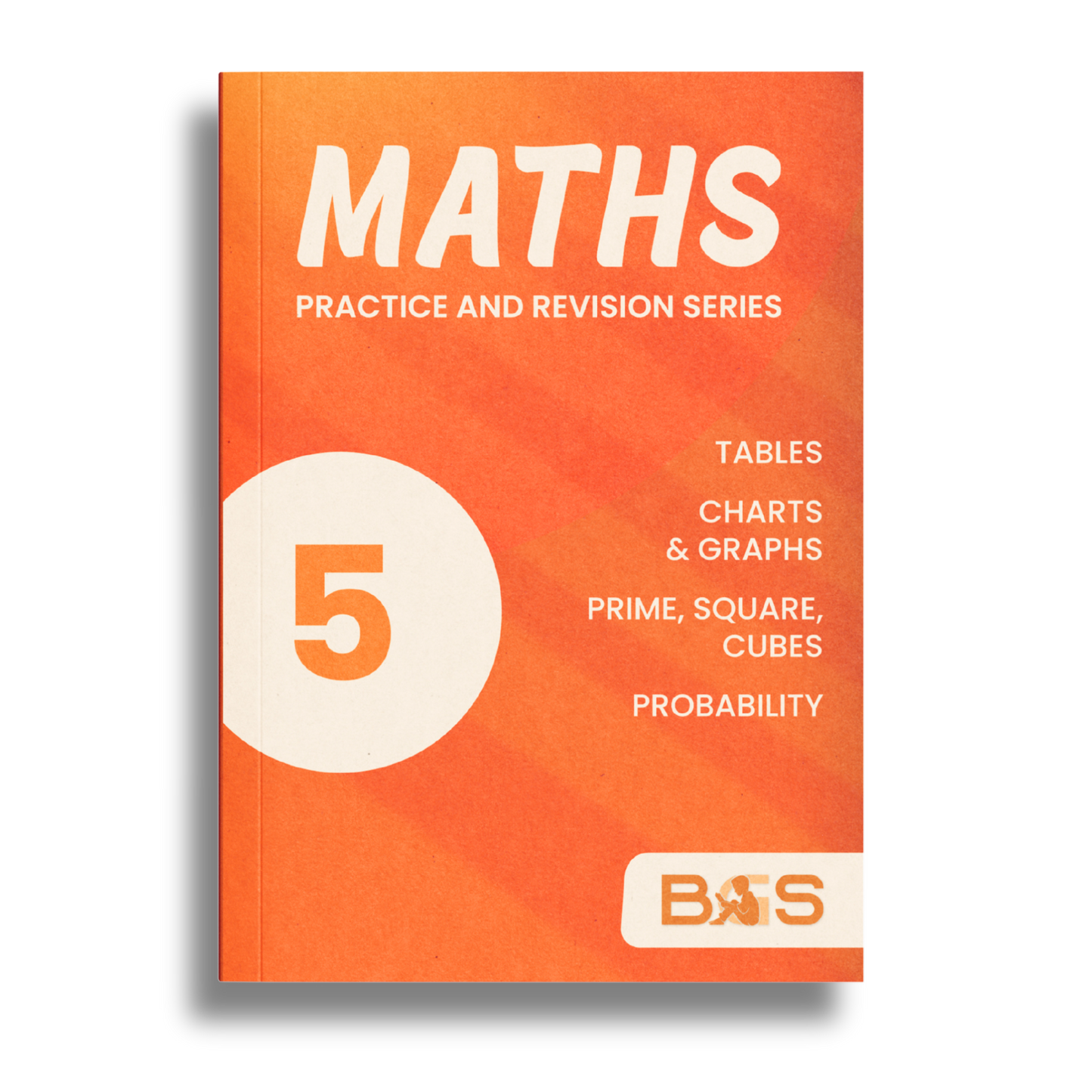 Maths Practice and Revision: Book 5 - Graphs, Primes and Probability
